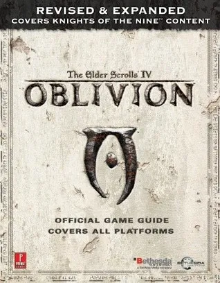 The Elder Scrolls IV: Oblivion -- Revised  Expanded (Xbox360, PC) (Prima Official Game Guide)