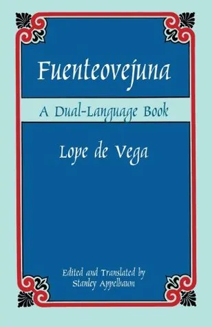 Fuenteovejuna: A Dual-Language Book - English and Spanish Edition