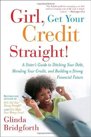 Girl, Get Your Credit Straight!: A Sister