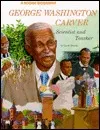 George Washington Carver: Scientist and Teacher
