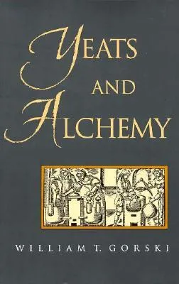 Yeats and Alchemy