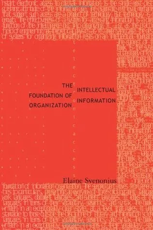 Intellectual Foundation of Information Organization