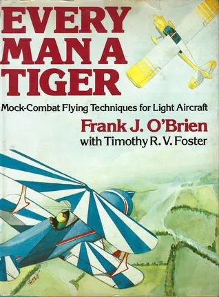 Everyman a Tiger: Mock-Combat Techniques for Light Aircraft