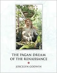 The Pagan Dream of the Renaissance