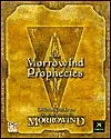 The Morrowind Prophecies: Official Guide to the Elder Scrolls III