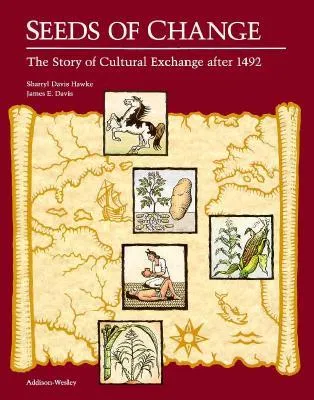 Seeds of Change: The Story of Cultural Exchange After 1492