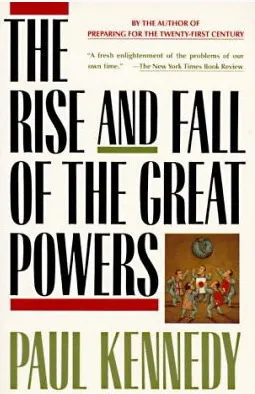 The Rise & Fall of the Great Powers