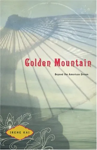 The Golden Mountain: Beyond the American Dream