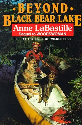 Beyond Black Bear Lake: Life at the Edge of the Wilderness