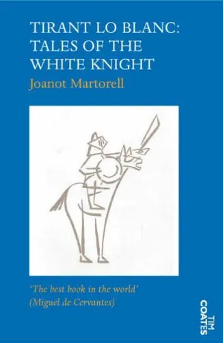 Tirant Lo Blanc: Tales Of The White Knight
