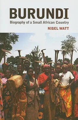 Burundi: Biography of a Small African Country