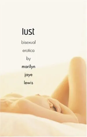 Lust: Bisexual Erotica