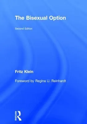 The Bisexual Option (Haworth Gay and Lesbian Studies)