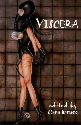 Viscera: An Anthology of Bizarre Erotica