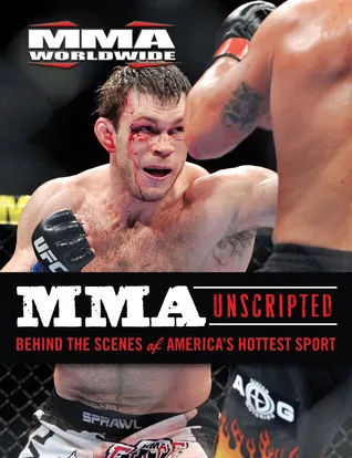 MMA Unscripted: Behind the Scenes of America