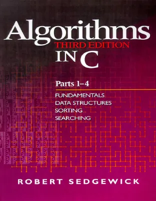 Algorithms in C, Parts 1-4: Fundamentals, Data Structures, Sorting, Searching