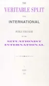 Veritable Split in the International: Public Circular of the Situationist International