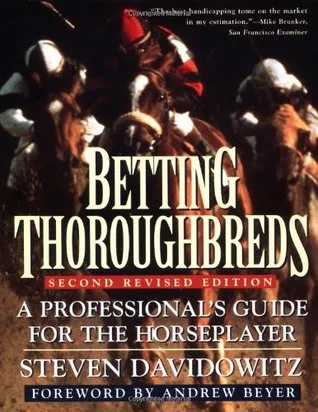 Betting Thoroughbreds: A Professional