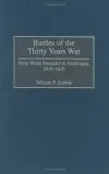 Battles of the Thirty Years War: From White Mountain to Nordlingen, 1618-1635