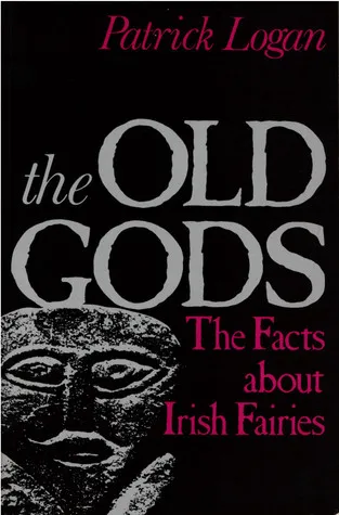 The Old Gods: The Facts about Irish Fairies