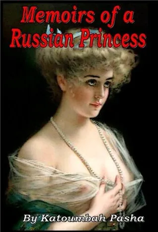 Memoirs of a Russian Princess
