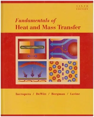 Fundamentals of Heat and Mass Transfer [with IHT/FEHT 3.0 CD with User Guide Set]