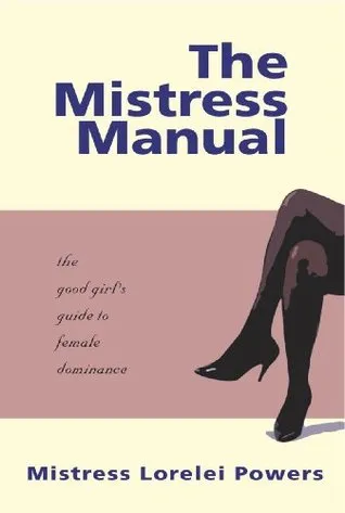 The Mistress Manual: The Good Girl