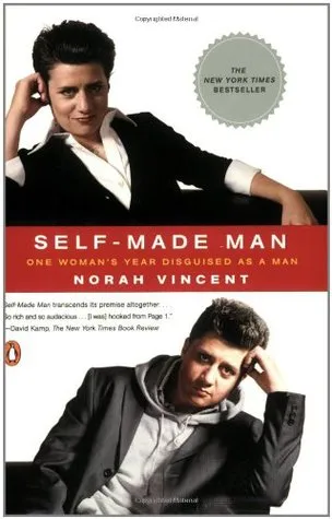 Self-Made Man: One Woman