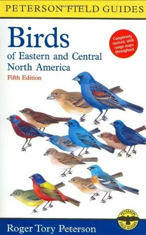 A Peterson Field Guide to the Birds of Eastern and Central North America
