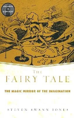 The Fairy Tale: The Magic Mirror of Imagination