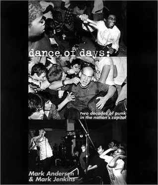 Dance Of Days: Two Decades of Punk in the Nation