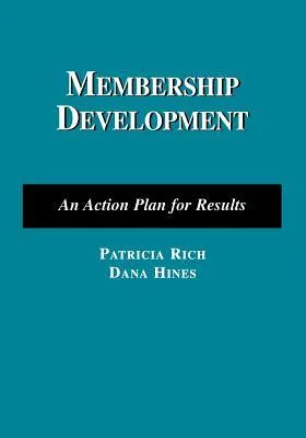 Membership Development: An Action Plan for Results