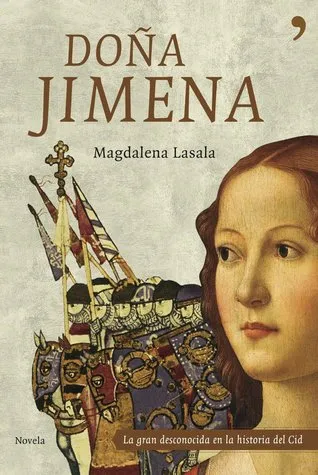 Doña Jimena: la gran desconocida en la vida del Cid