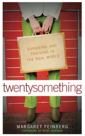 twentysomething: Surviving and Thriving in the Real World