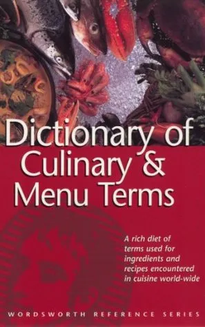 Dictionary of Culinary & Menu Items