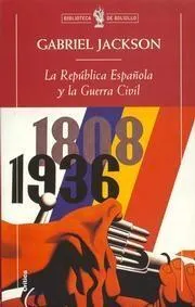 La República española y la Guerra Civil