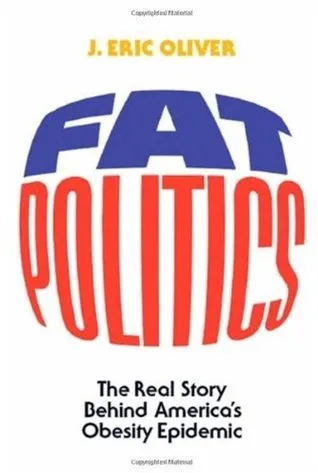 Fat Politics: The Real Story Behind America