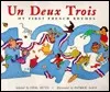 Un, Deux, Trois: My First French Rhymes: Premieres Comptines Francaises