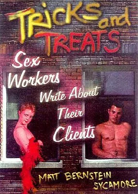 Tricks and Treats: Sex Workers Write About Their Clients