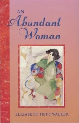 An Abundant Woman