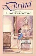 Drina Goes on Tour