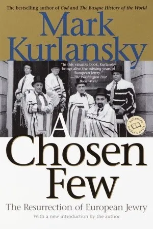 A Chosen Few: The Resurrection of European Jewry (Reader's Circle)