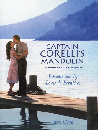 Captain Corelli's Mandolin: The Illustrated Film Companion
