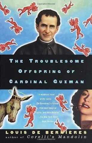 The Troublesome Offspring of Cardinal Guzmán