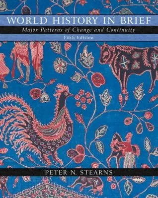 World History in Brief: Major Patterns of Change and Continuity, Combined Volume (with Study Card) (5th Edition)