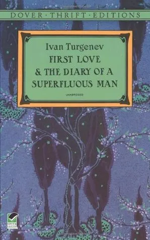 First Love and the Diary of a Superfluous Man