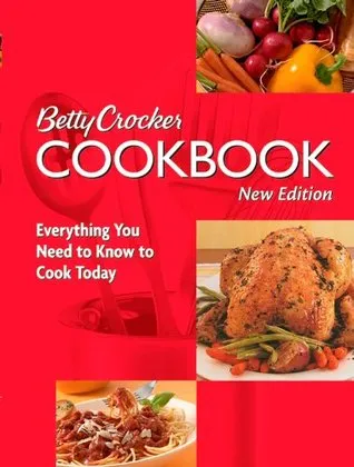 Betty Crocker Cookbook: Everything You Need to Know to Cook Today (10th Edition)