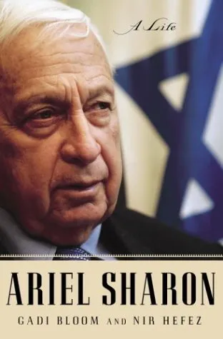 Ariel Sharon: A Life