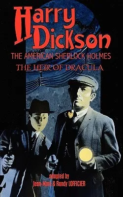 Harry Dickson, The American Sherlock Holmes: The Heir Of Dracula