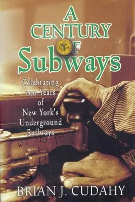 A Century of Subways: Celebrating 100 Years of New York